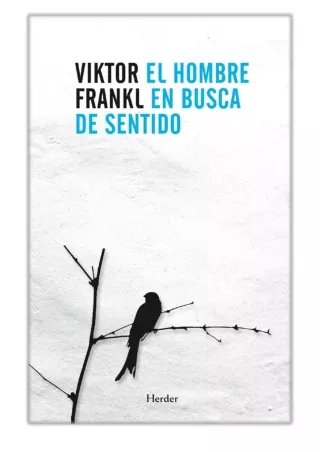 [PDF] Free Download El hombre en busca de sentido (nueva traducción) By Viktor Frankl