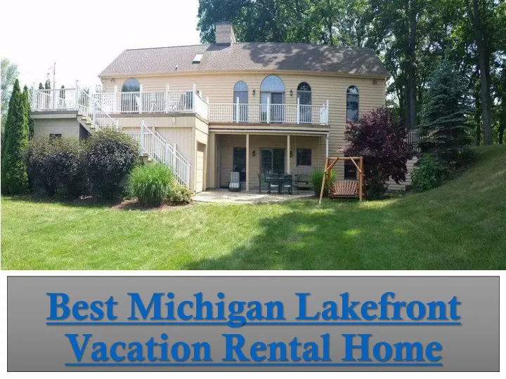 best michigan lakefront vacation rental home