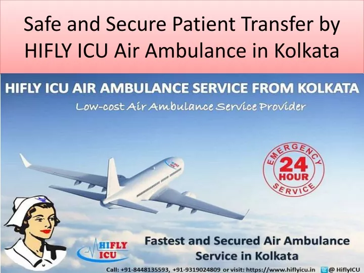 safe and secure patient transfer by hifly icu air ambulance in kolkata