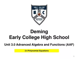 deming early college high school unit 3 0 advanced algebra and functions aaf