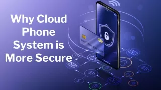 Why Cloud Phone System Is More Secure