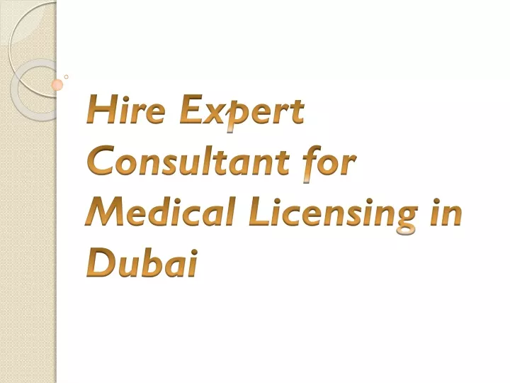 hire expert consultant for medical licensing in dubai