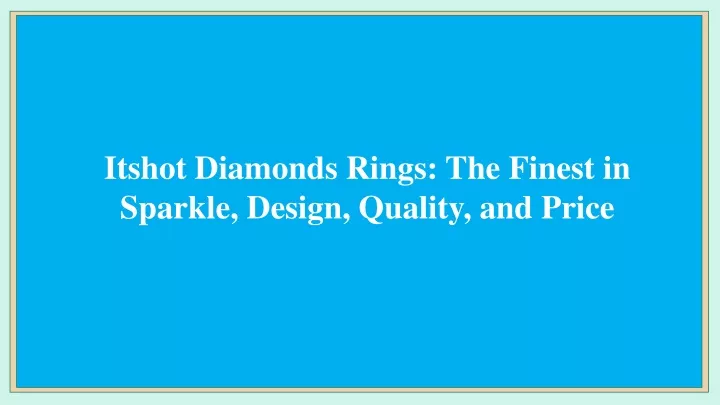 itshot diamonds rings the finest in sparkle