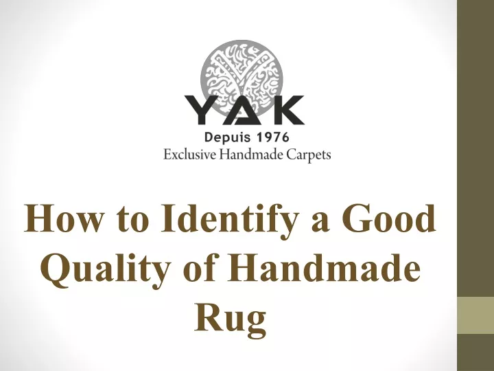 how to identify a good quality of handmade rug