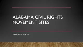 Alabama Civil Rights Movement sites to visit