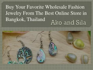Buy Your Favorite Wholesale Fashion Jewelry From The Best Online Store – Ako and Sila