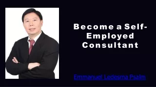 Emmanuel Ledesma Psalm - Become a Self- Employed  Consultant