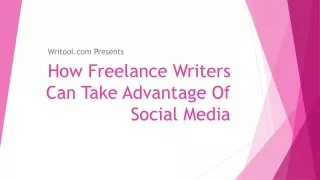 How Freelance Writers Can Take Advantage Of Social Media
