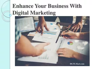 Enhance your business using digital marketing