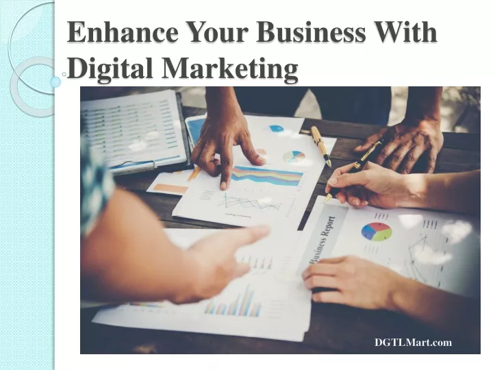 enhance your business with digital marketing