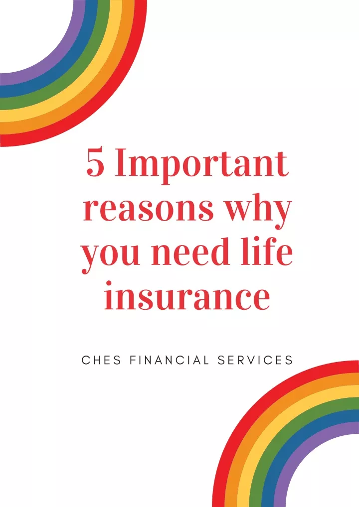 5 important reasons why you need life insurance