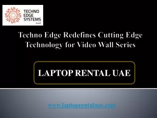 Techno Edge Redefines Cutting Edge Technology for Video Wall Series