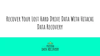 Recover Your Lost Hard Drive Data With Hitachi Data Recovery