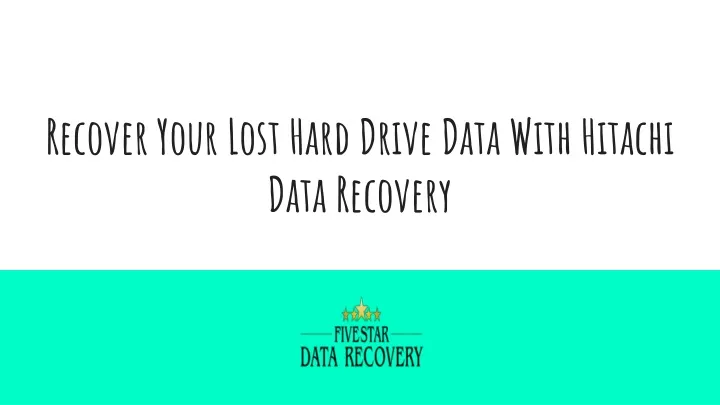 recover your lost hard drive data with hitachi data recovery