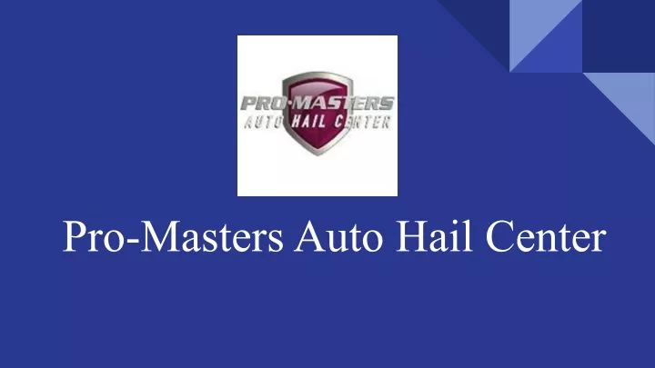pro masters auto hail center