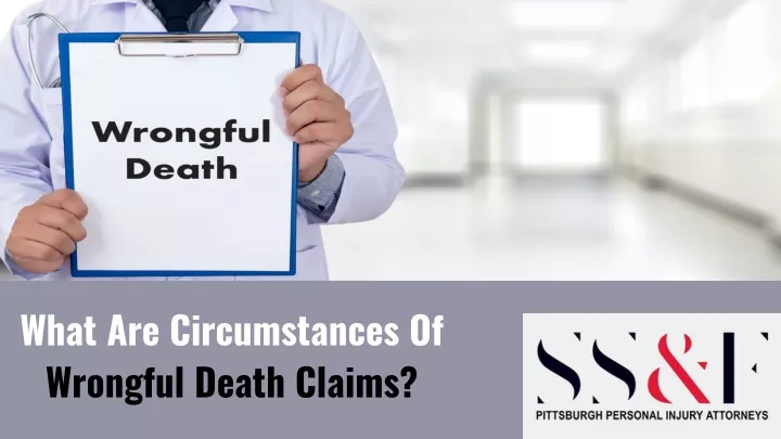 what are circumstances of wrongful death claims