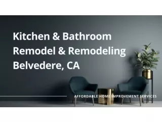 Kitchen & Bathroom Remodel & Remodeling Belvedere, CA