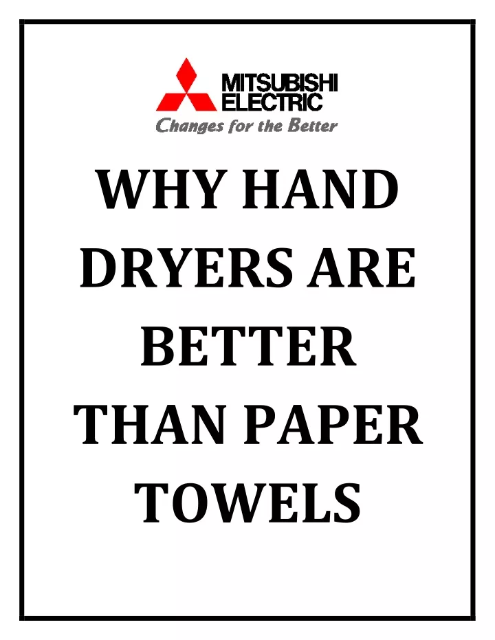 why hand dryers are better than paper towels