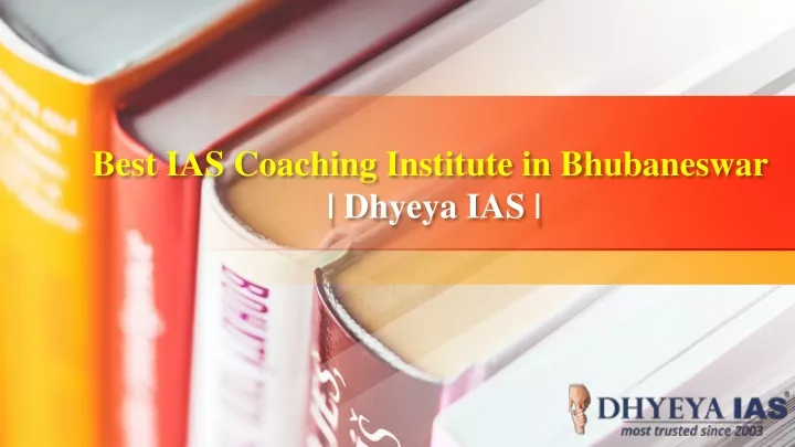 best ias coaching institute in bhubaneswar dhyeya ias