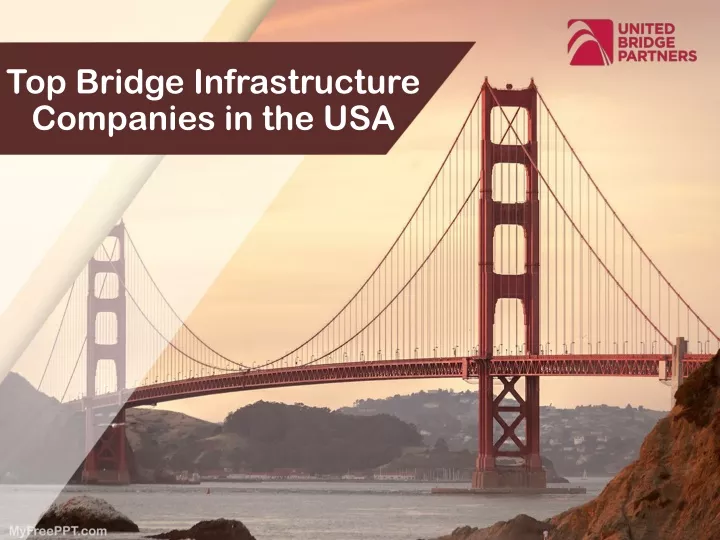 top bridge infrastructure companies in the usa