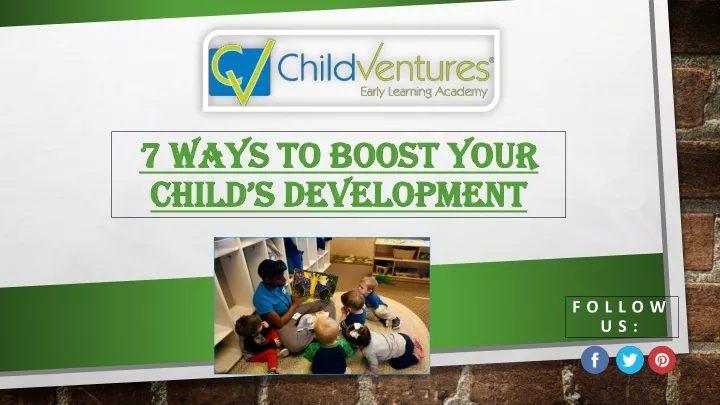 7 ways to boost your 7 ways to boost your child