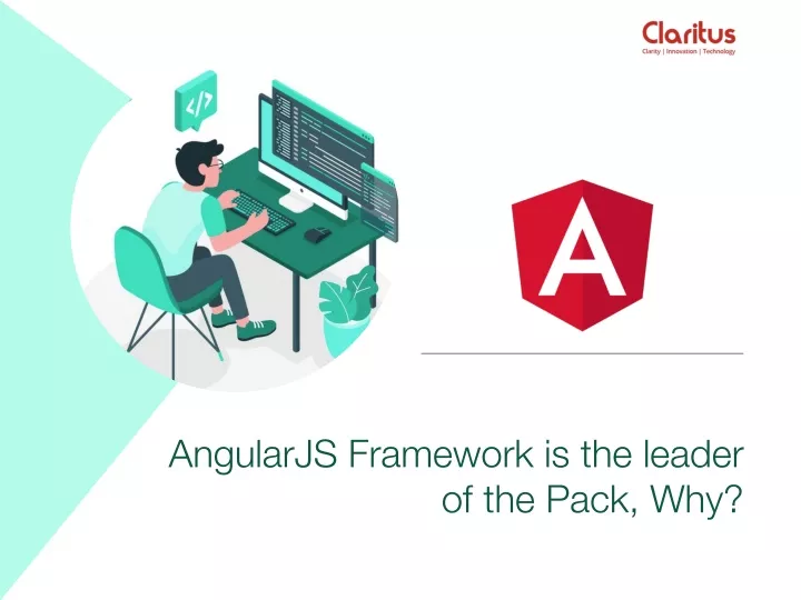 angularjs framework is the leader of the pack why