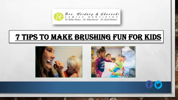 7 tips to make brushing fun for kids 7 tips