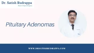 Pituitary Adenoma | Best Pituitary Adenoma Treatment in Bangalore | Dr Satish Rudrappa