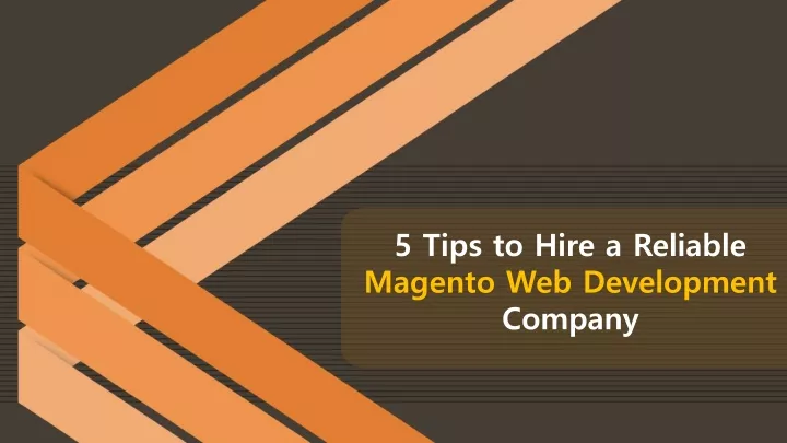 5 tips to hire a reliable magento web development
