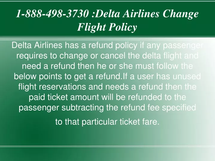 1 888 498 3730 delta airlines change flight policy