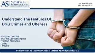 Understand The Features Of Drug Crimes and Offenses
