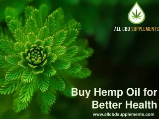 Buy Hemp Oil for Better Health