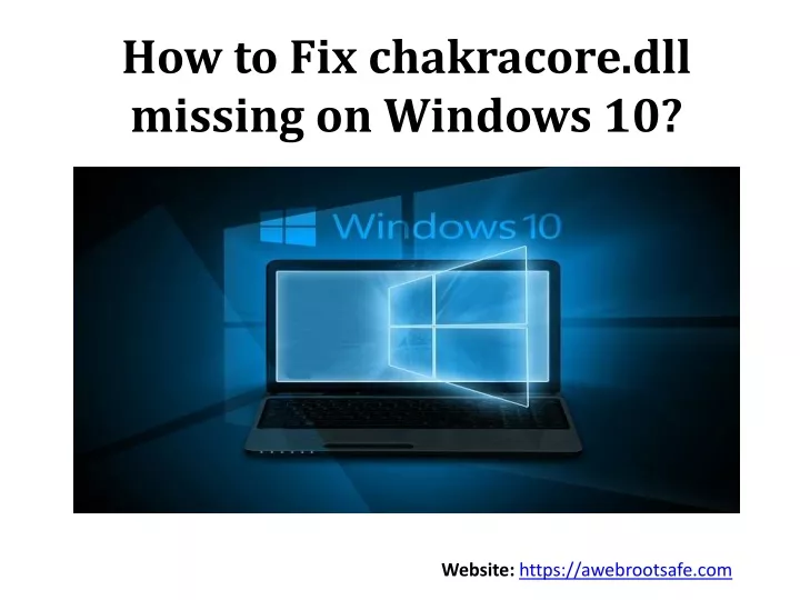 how to fix chakracore dll missing on windows 10
