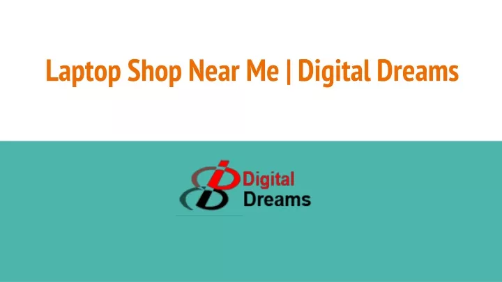 laptop shop near me digital dreams