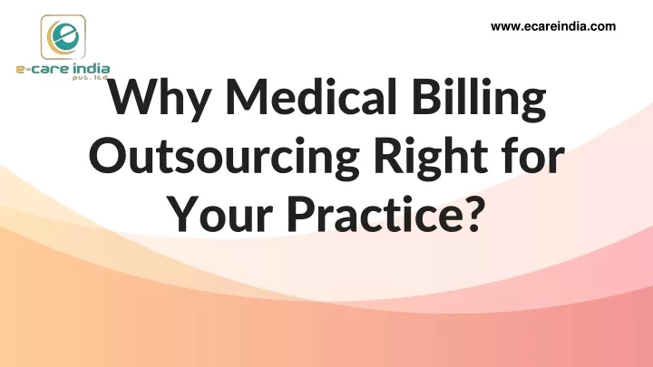 why medical billing outsourcing right for your practice