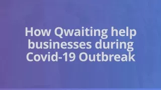 how qwaiting help businesses during covid