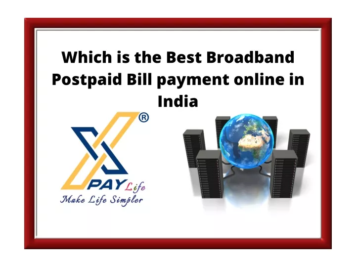 which is the best broadband postpaid bill payment