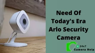 need of today s era arlo security camera