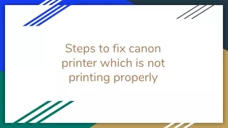 steps to fix canon printer which is not printing properly