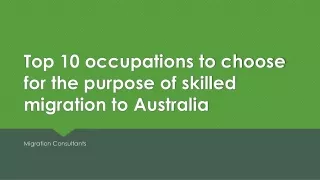 Top 10 occupations to choose for the purpose of skilled migration to Australia