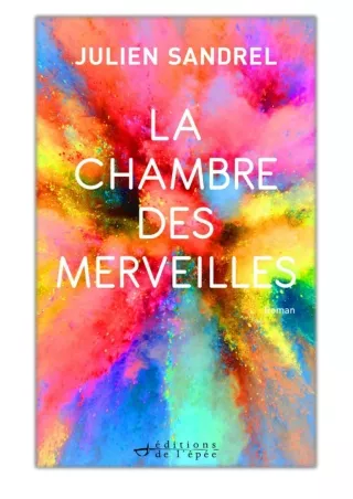 [PDF] Free Download La Chambre des Merveilles By Julien Sandrel