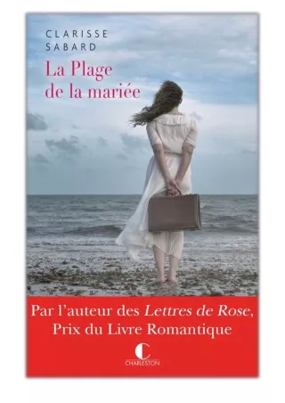 [PDF] Free Download La plage de la mariée By Clarisse Sabard