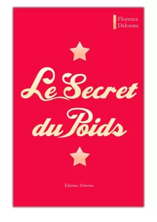 [PDF] Free Download Le Secret du Poids By Florence Delorme