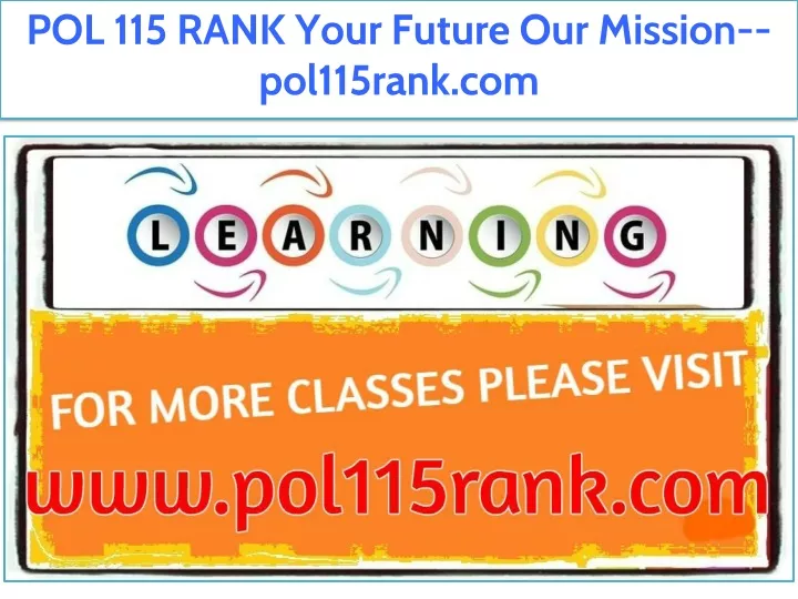 pol 115 rank your future our mission pol115rank