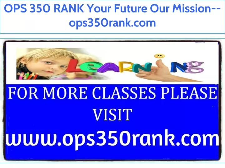 ops 350 rank your future our mission ops350rank