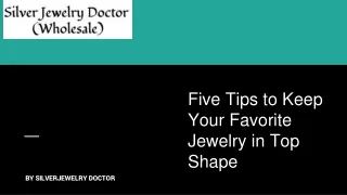 Five Tips to Keep Your Favorite Jewelry in Top Shape