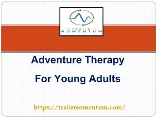 The Best Adventure Therapy For Young Adults