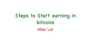 steps to start earning in bitcoins mao lal