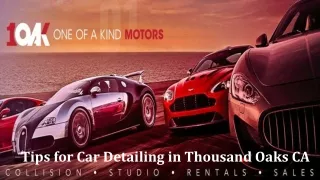 Tips for Car Detailing in Thousand Oaks CA