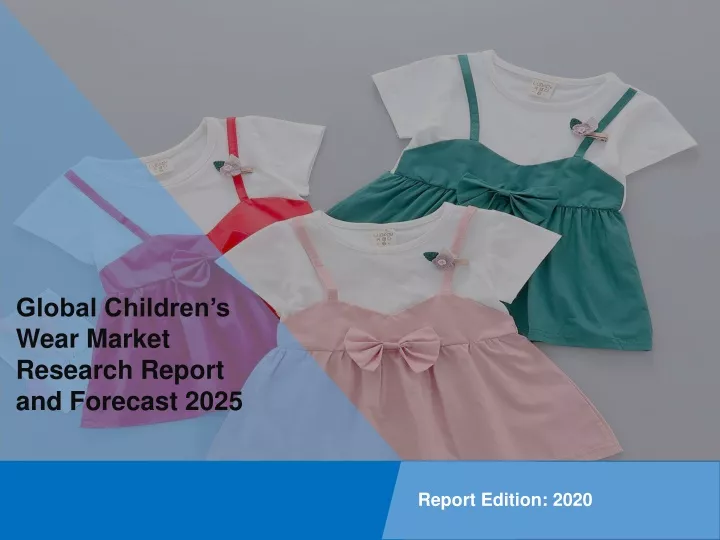 global children s wear market research report